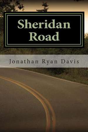 Sheridan Road de Jonathan Ryan Davis