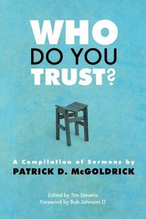 Who Do You Trust? de Patrick D. McGoldrick