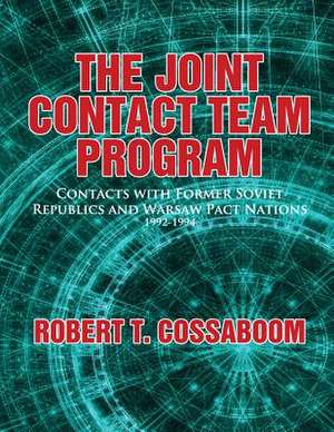 Joint Contact Team Program de Robert T. Cossaboom