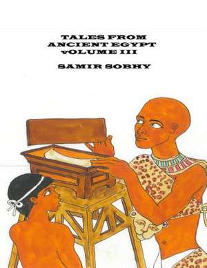 Tales from Anceint Egypt de Samir Sobhy