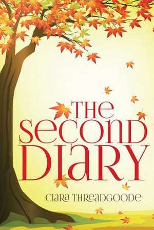 The Second Diary de Ciara Threadgoode