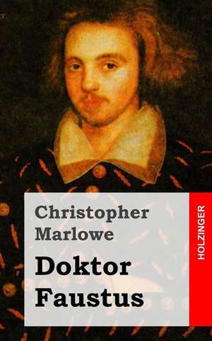 Doktor Faustus de Christopher Marlowe