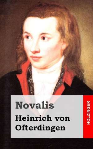 Heinrich Von Ofterdingen de Novalis