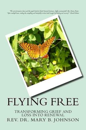 Flying Free de Rev Dr Mary B. Johnson