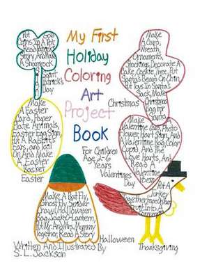 My First Holiday Coloring Art Project Book de M. S. S. L. Jackson