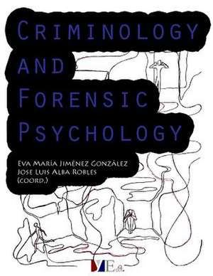 Criminology and Forensic Psychology de Eva Maria Jimenez Gonzalez