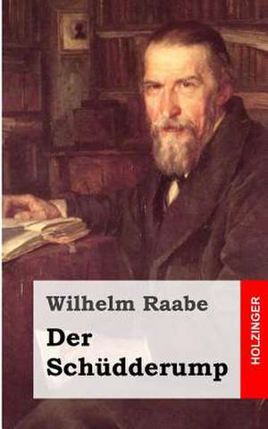 Der Schudderump de Wilhelm Raabe