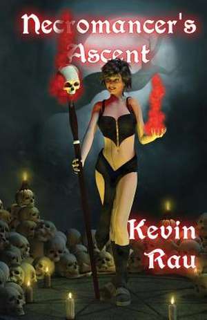 Necromancer's Ascent de Kevin Rau