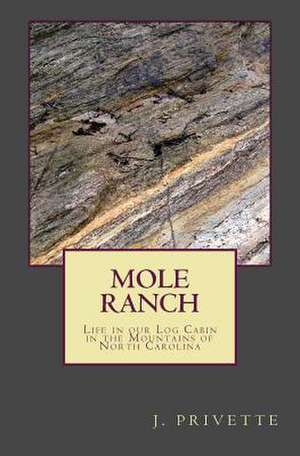 Mole Ranch de J. Privette