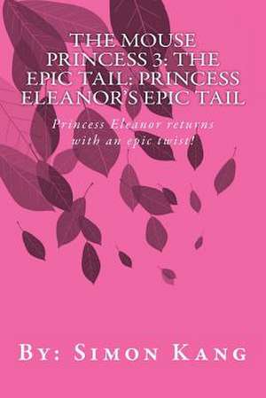 The Mouse Princess 3 de Simon Kang