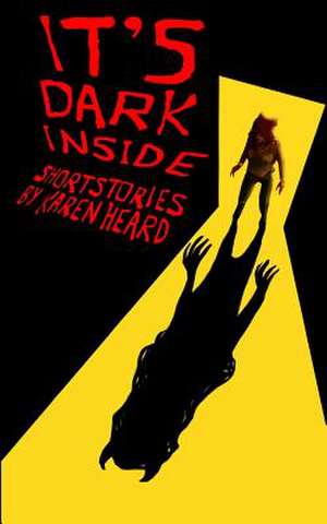 It's Dark Inside de Karen Heard