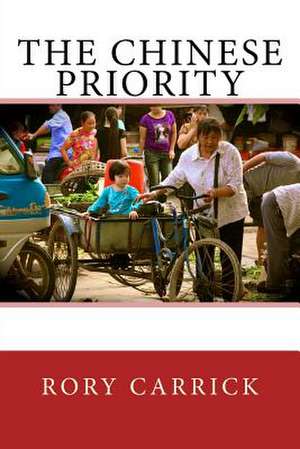 The Chinese Priority de MR Rory N. Carrick