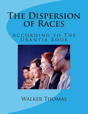 The Dispersion of Races de Walker Thomas