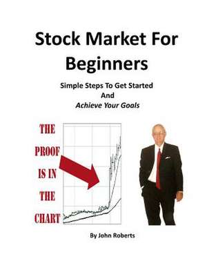 Stock Market for Beginners de John Roberts