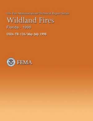 Wildland Fires, Florida-1998 de U. S. Department of Homeland Security