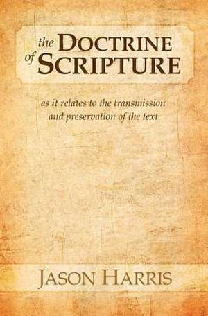 The Doctrine of Scripture de Jason Harris