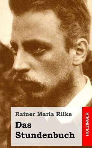 Das Stundenbuch de Rainer Maria Rilke