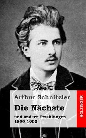 Die Nachste de Arthur Schnitzler