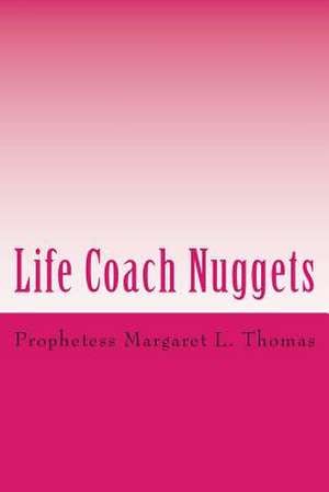 Life Coach Nuggets de Thomas, Margaret L.