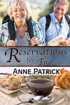 Reservations for Two de Anne Patrick