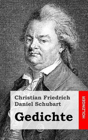 Gedichte de Christian Friedrich Daniel Schubart