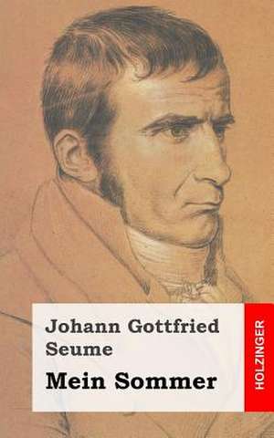 Mein Sommer de Johann Gottfried Seume