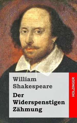 Der Widerspenstigen Zahmung de William Shakespeare