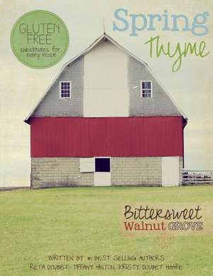 Bittersweet Walnut Grove de Kristy Doubet Haare