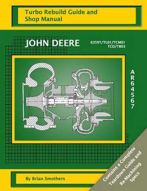 John Deere 6359t/Tl01/Tcm01/Tcd/Tb03 Ar64567 de Brian Smothers