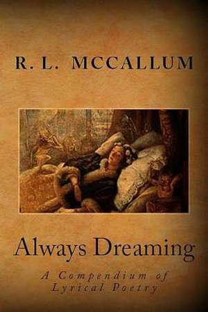 Always Dreaming de MR R. L. McCallum