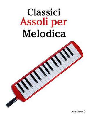 Classici Assoli Per Melodica de Javier Marco