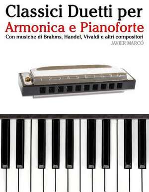 Classici Duetti Per Armonica E Pianoforte de Javier Marco