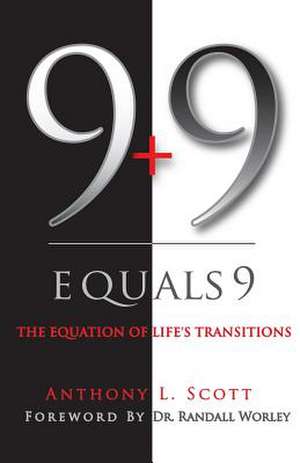 9 + 9 Equals 9 de Anthony L. Scott