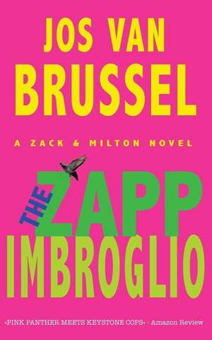 The Zapp Imbroglio de Jos Van Brussel