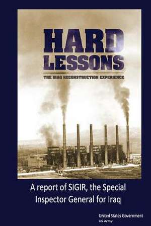 Hard Lessons de United States Government Us Army