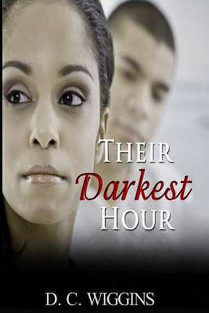 Their Darkest Hour de D. C. Wiggins