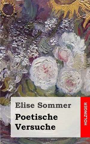 Poetische Versuche de Elise Sommer