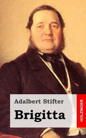 Brigitta de Adalbert Stifter