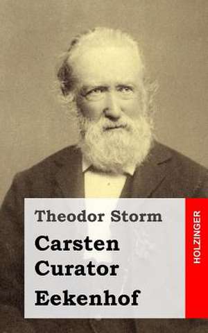 Carsten Curator / Eekenhof de Theodor Storm