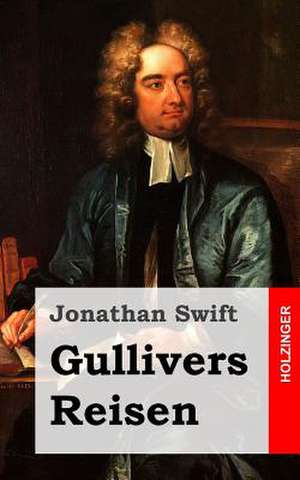 Gullivers Reisen de Jonathan Swift