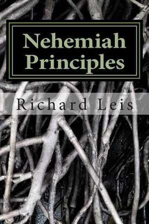 Nehemiah Principles de Richard Leis