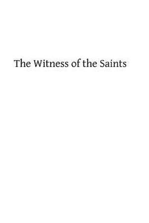 The Witness of the Saints de Henry Sebastian Bowden