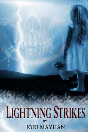 Lightning Strikes de Joni Mayhan