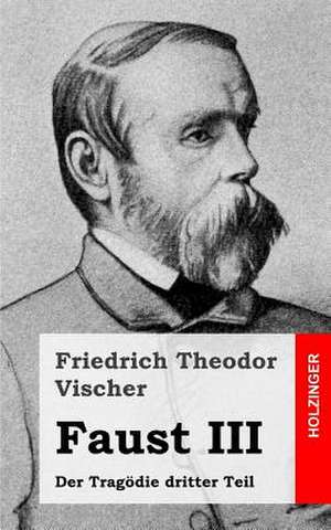 Faust III de Friedrich Theodor Vischer