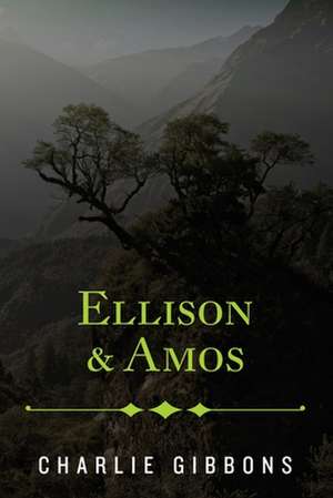 Ellison & Amos de Charlie Gibbons