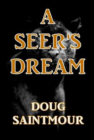 A Seer's Dream de MR Doug Saintmour