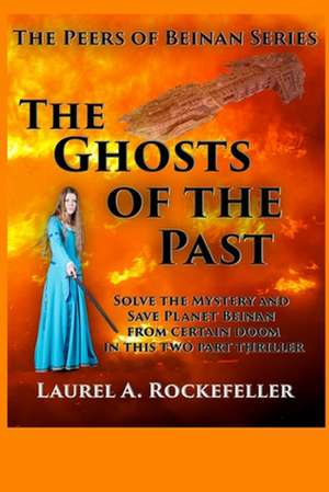 The Ghosts of the Past de Laurel A. Rockefeller