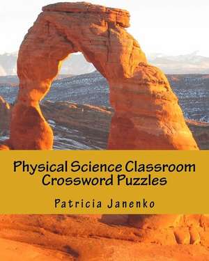 Physical Science Classroom Crossword Puzzles de Patricia Janenko