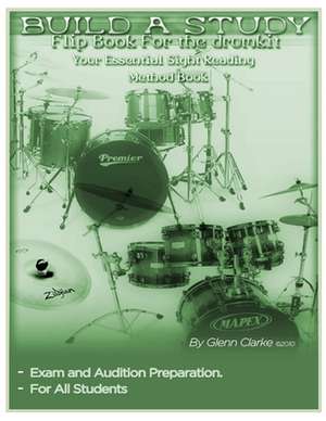 Build a Study Flip Book for the Drum Kit de Glenn R. Clarke