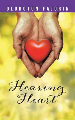 Hearing Heart de Oludotun Fajorin